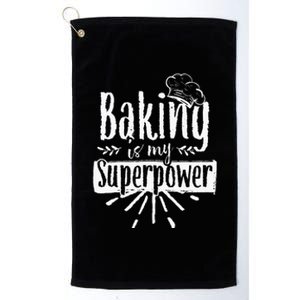 Baking Is My Superpower Baker Bakery Hobby Bake Platinum Collection Golf Towel