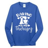 Baking Is My Therapy Funny Baker Lover Gift Tall Long Sleeve T-Shirt