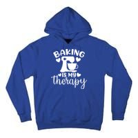 Baking Is My Therapy Funny Baker Lover Gift Tall Hoodie