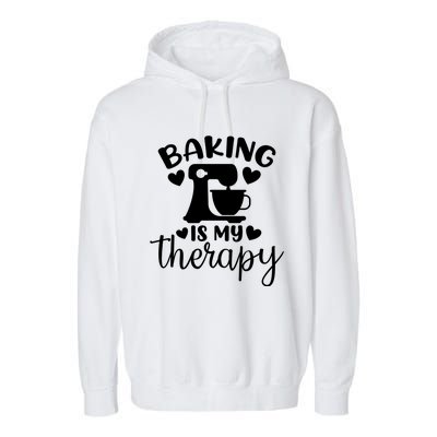 Baking Is My Therapy Funny Baker Lover Gift Garment-Dyed Fleece Hoodie