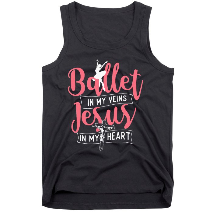 Ballet In My Veins Jesus In My Heart Ballerina Barre Dance Tank Top