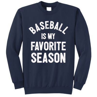 Baseball Is My Favorite Season - Royal Blue Sweatshirt