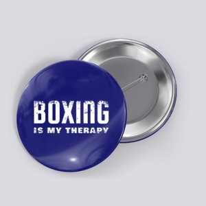 Boxing Is My Therapy Boxer Cool Gift Button