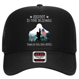 Bigfoot is More Believable Than 81 Million Votes USA Flag High Crown Mesh Back Trucker Hat