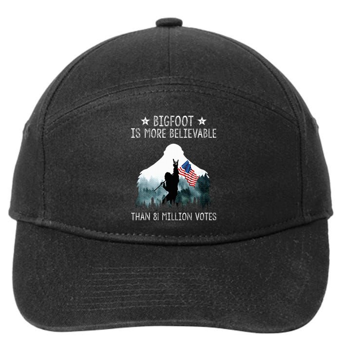 Bigfoot is More Believable Than 81 Million Votes USA Flag 7-Panel Snapback Hat