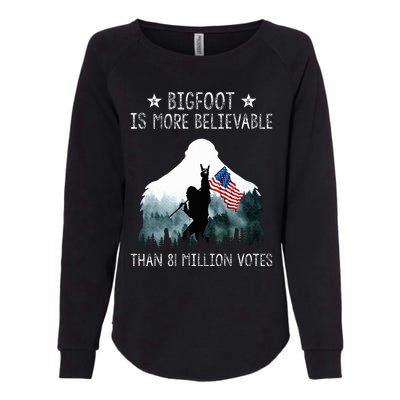 Bigfoot is More Believable Than 81 Million Votes USA Flag Womens California Wash Sweatshirt