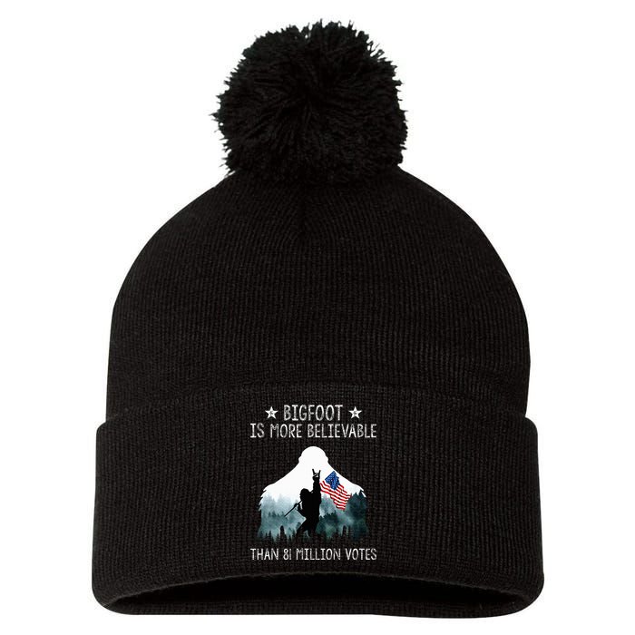 Bigfoot is More Believable Than 81 Million Votes USA Flag Pom Pom 12in Knit Beanie