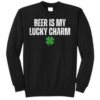 Beer Is My Lucky Charm Funny St Patricks Day Tall Sweatshirt