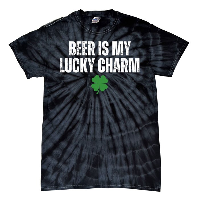 Beer Is My Lucky Charm Funny St Patricks Day Tie-Dye T-Shirt