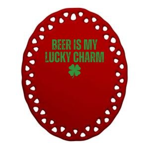 Beer Is My Lucky Charm Funny St Patricks Day Ceramic Oval Ornament