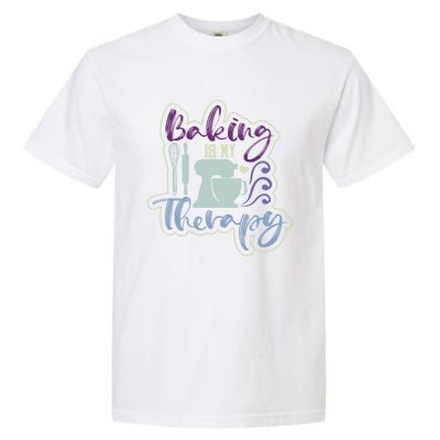 Baking Is My Therapy Funny Baker Patisserie Lover Clothing Cute Gift Garment-Dyed Heavyweight T-Shirt