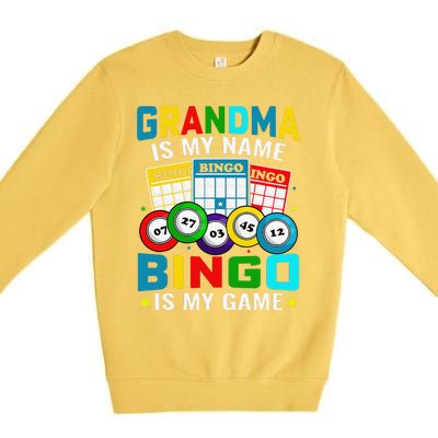 Bingo Is My Funny Bingo Grandma Player Women Mother's Day Premium Crewneck Sweatshirt