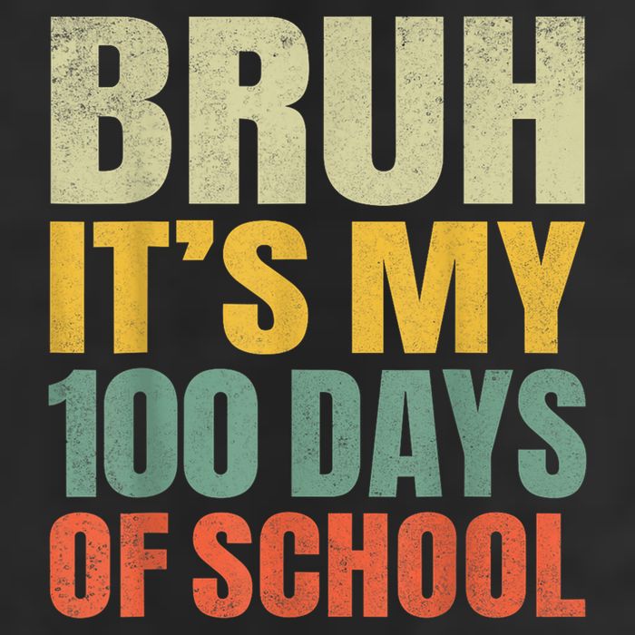 Bruh Its My 100 Days Of School 100th Day Of School 7 Panel Mesh Trucker Snapback Hat