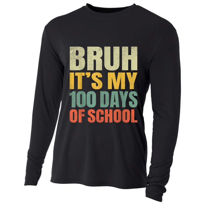 Bruh Its My 100 Days Of School 100th Day Of School Cooling Performance Long Sleeve Crew