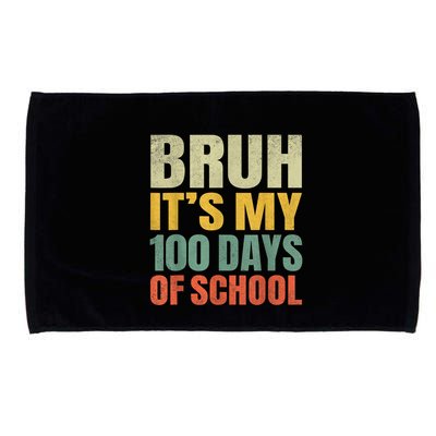 Bruh Its My 100 Days Of School 100th Day Of School Microfiber Hand Towel