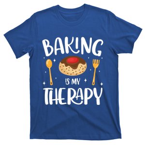 Baking Is My Therapy Funny Baker Gift T-Shirt