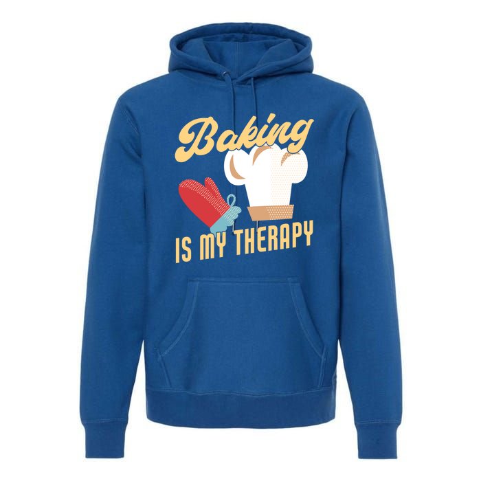 Baking Is My Therapy Funny Baker Gift Premium Hoodie