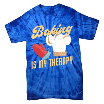 Baking Is My Therapy Funny Baker Gift Tie-Dye T-Shirt