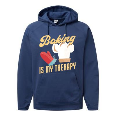 Baking Is My Therapy Funny Baker Gift Performance Fleece Hoodie