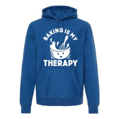 Baking Is My Therapy Bakers Funny Baking Lovers Bakery Owner Meaningful Gift Premium Hoodie