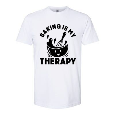 Baking Is My Therapy Bakers Funny Baking Lovers Bakery Owner Meaningful Gift Softstyle CVC T-Shirt