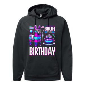 Bruh Its My Birthday Llama Pinata Boy Girl Family Party Bday Performance Fleece Hoodie