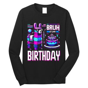 Bruh Its My Birthday Llama Pinata Boy Girl Family Party Bday Long Sleeve Shirt