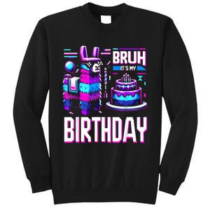 Bruh Its My Birthday Llama Pinata Boy Girl Family Party Bday Sweatshirt