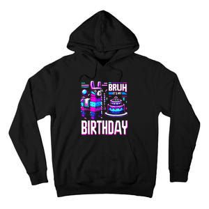 Bruh Its My Birthday Llama Pinata Boy Girl Family Party Bday Tall Hoodie