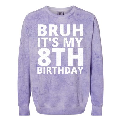 Bruh ItS My 8th Birthday Vintage Party Colorblast Crewneck Sweatshirt