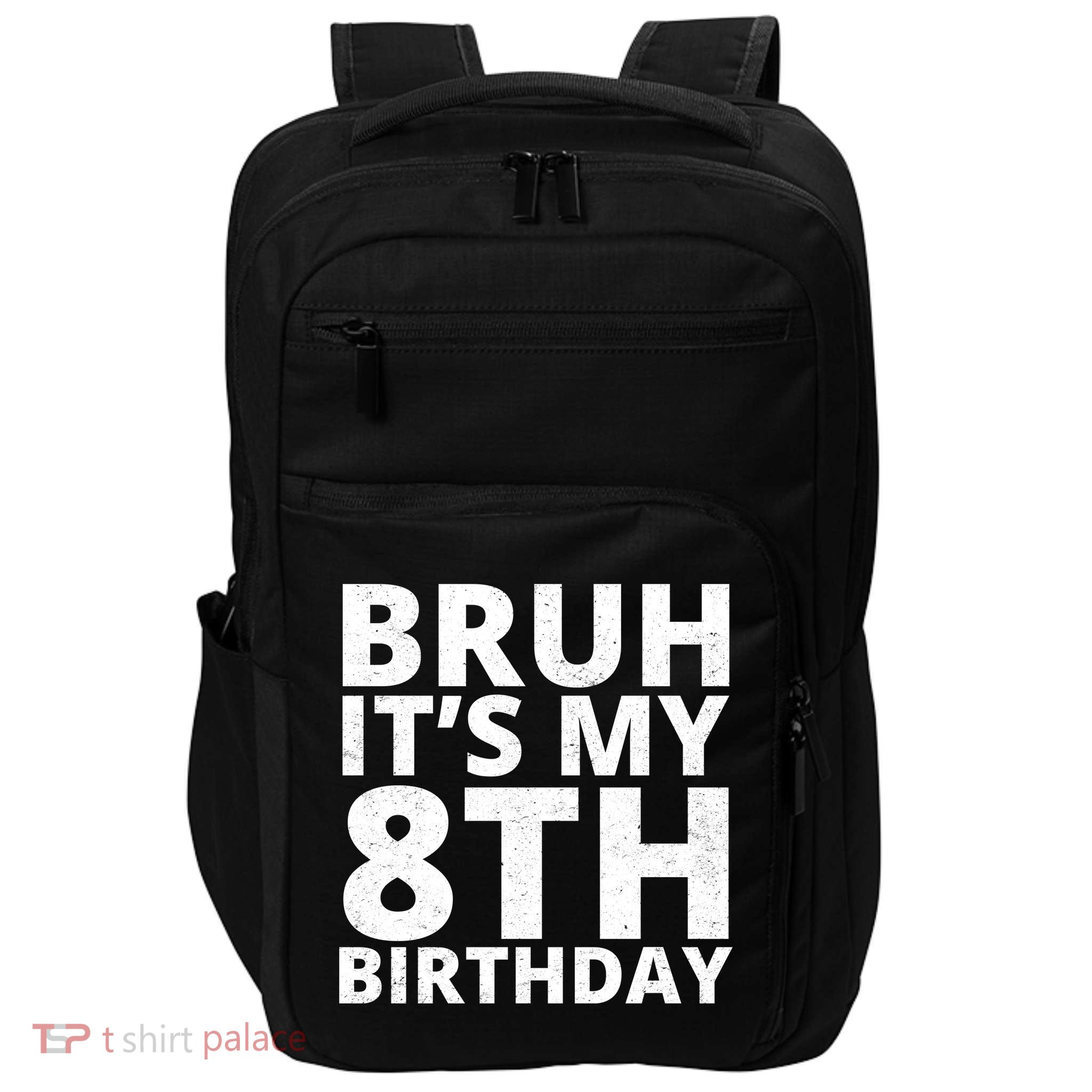 Bruh ItS My 8th Birthday Vintage Party Impact Tech Backpack