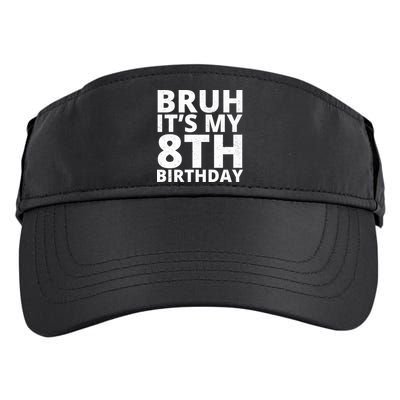 Bruh ItS My 8th Birthday Vintage Party Adult Drive Performance Visor