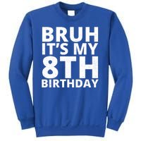 Bruh ItS My 8th Birthday Vintage Party Sweatshirt