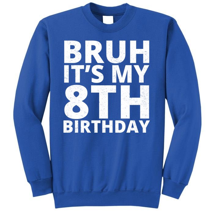 Bruh ItS My 8th Birthday Vintage Party Sweatshirt