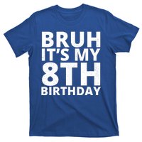 Bruh ItS My 8th Birthday Vintage Party T-Shirt