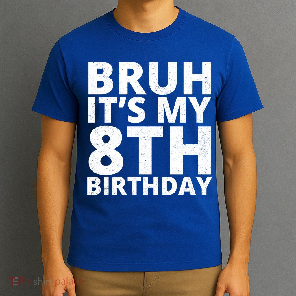 Bruh ItS My 8th Birthday Vintage Party T-Shirt