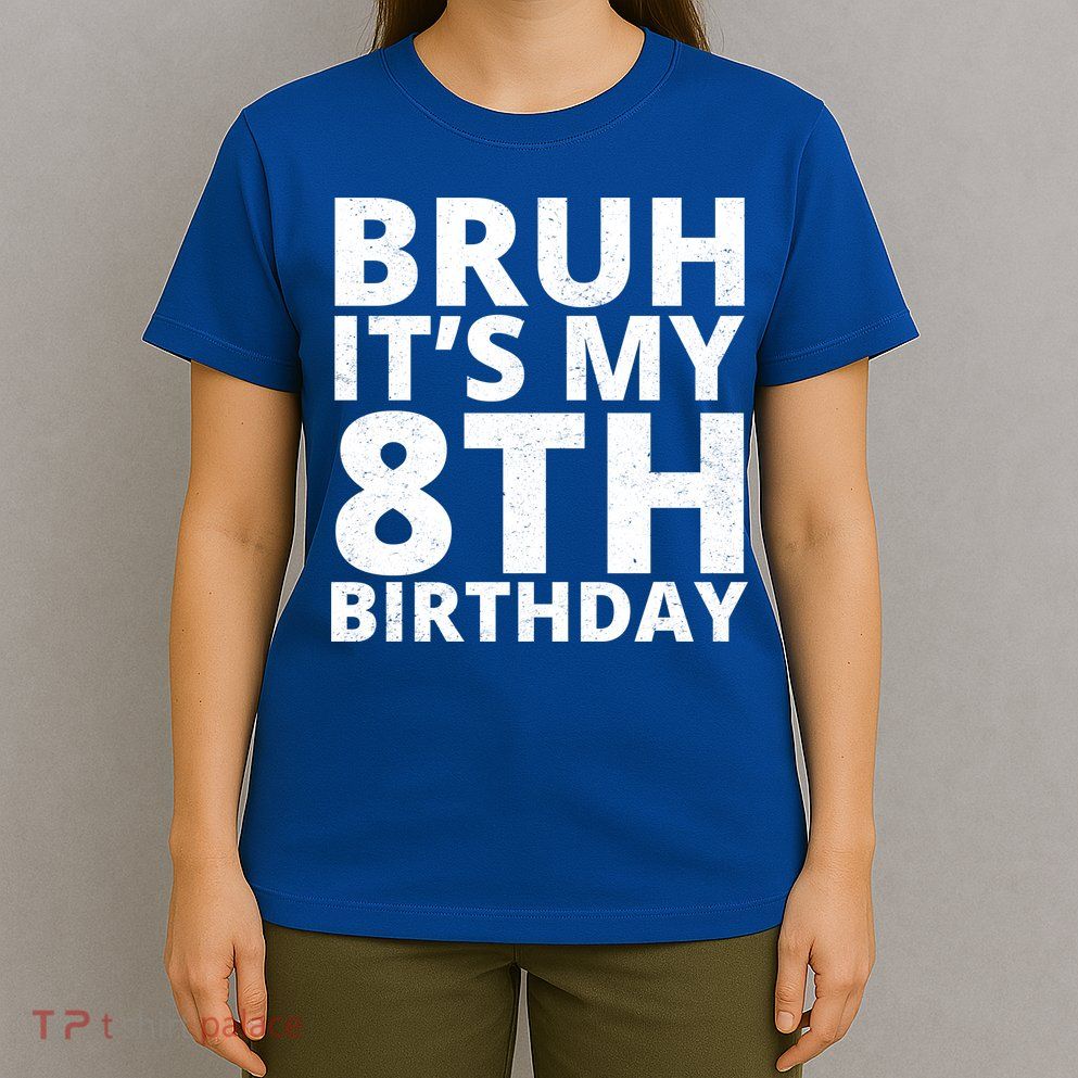 Bruh ItS My 8th Birthday Vintage Party T-Shirt