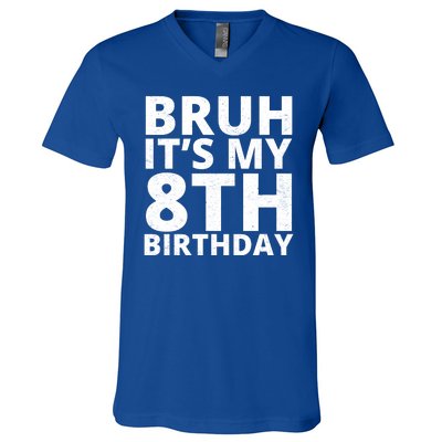 Bruh ItS My 8th Birthday Vintage Party V-Neck T-Shirt