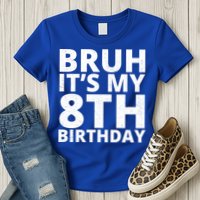 Bruh ItS My 8th Birthday Vintage Party Womens T-Shirt