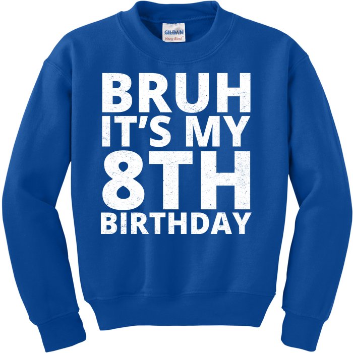 Bruh ItS My 8th Birthday Vintage Party Kids Sweatshirt