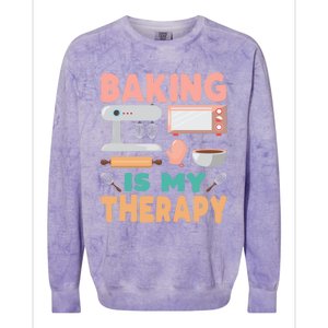 Baking Is My Therapy Funny Baker's Funny Gift Colorblast Crewneck Sweatshirt