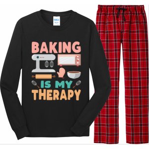 Baking Is My Therapy Funny Baker's Funny Gift Long Sleeve Pajama Set