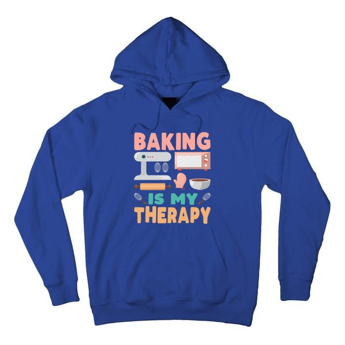 Baking Is My Therapy Funny Baker's Funny Gift Tall Hoodie