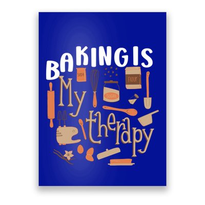 Baking Is My Therapy Bakers Funny Baking Lovers Bakery Owner Gift Poster