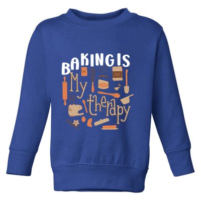 Baking Is My Therapy Bakers Funny Baking Lovers Bakery Owner Gift Toddler Sweatshirt