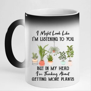 But In My Head IM Thinking About Getting More Plants 11oz Black Color Changing Mug