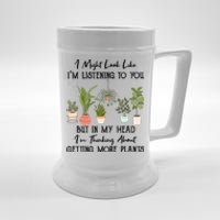 But In My Head IM Thinking About Getting More Plants Beer Stein