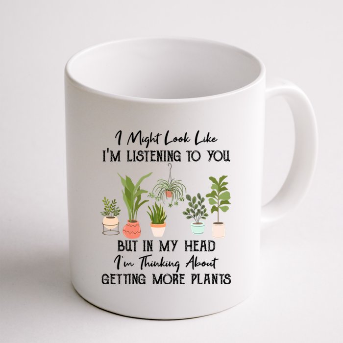 But In My Head IM Thinking About Getting More Plants Coffee Mug