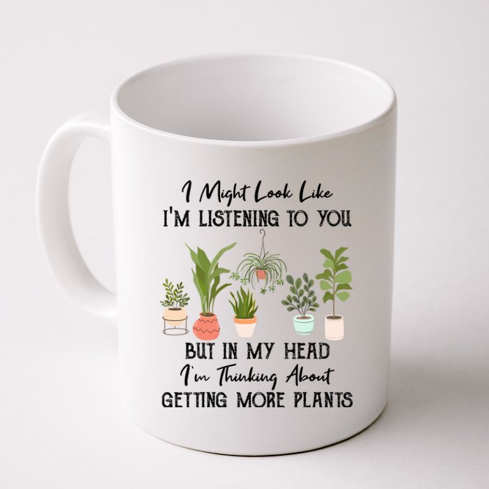 But In My Head IM Thinking About Getting More Plants Coffee Mug