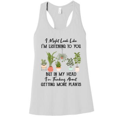 But In My Head IM Thinking About Getting More Plants Women's Racerback Tank